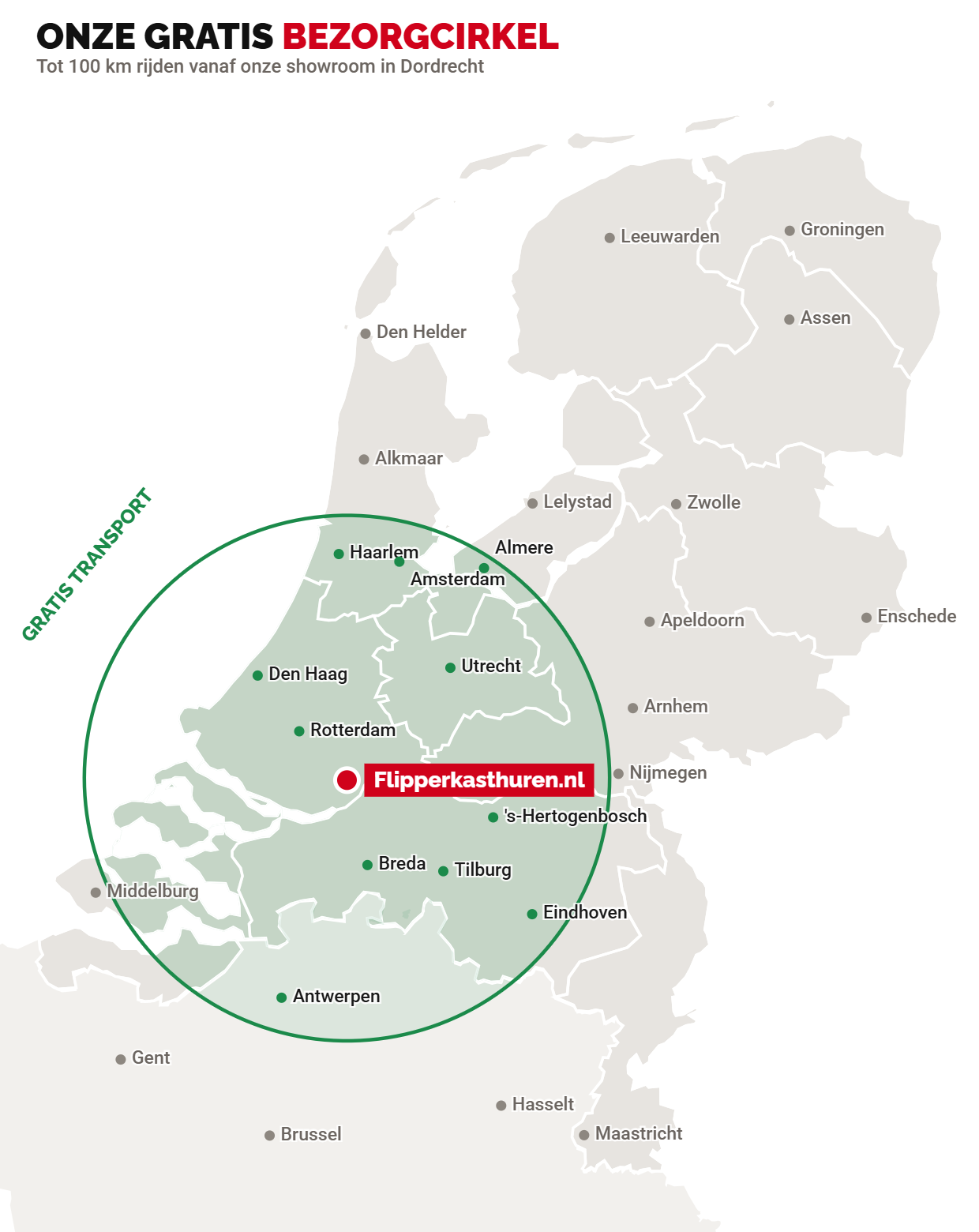 Kaart van Nederland met de gratis bezorgcirkel van flipperkasthuren.nl vanaf Dordrecht: onder meer Amsterdam, Rotterdam, Den Haag, Utrecht, Haarlem, Almere, Breda, Tilburg, Eindhoven, Den Bosch en Antwerpen vallen binnen de zone
